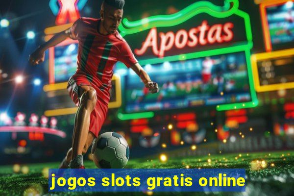 jogos slots gratis online