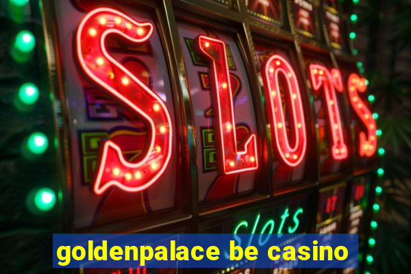 goldenpalace be casino