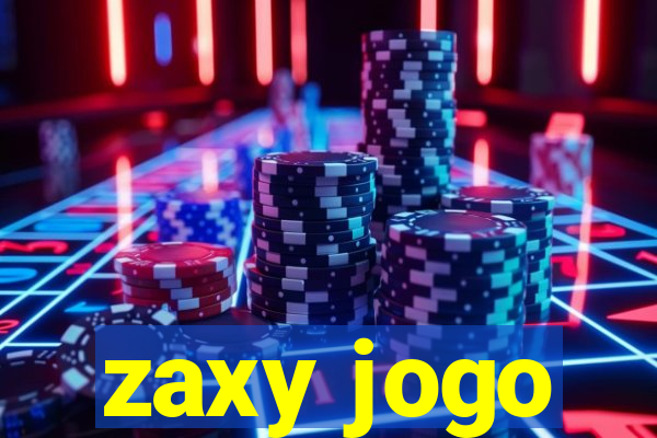 zaxy jogo