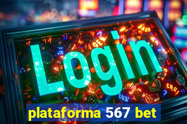 plataforma 567 bet