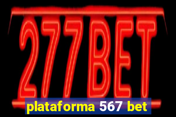 plataforma 567 bet