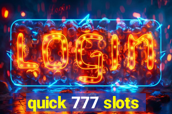 quick 777 slots