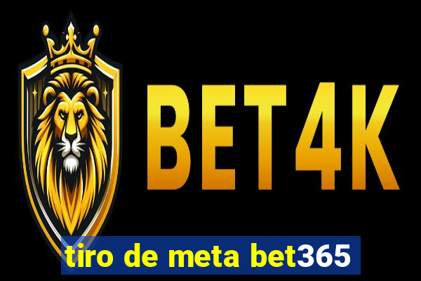 tiro de meta bet365