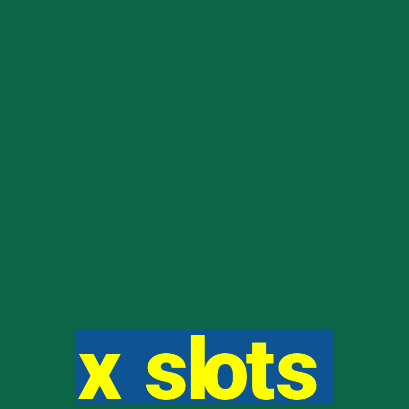 x slots