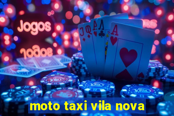 moto taxi vila nova