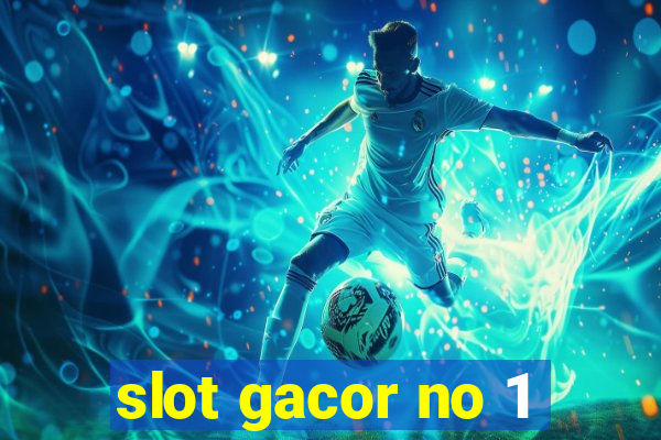 slot gacor no 1