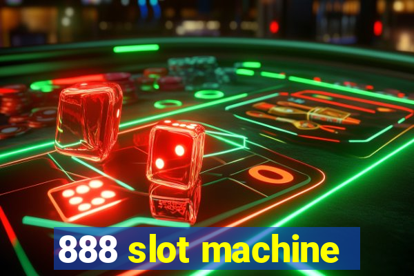 888 slot machine