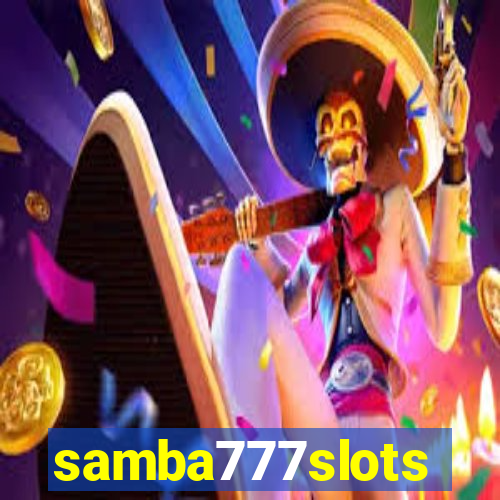 samba777slots