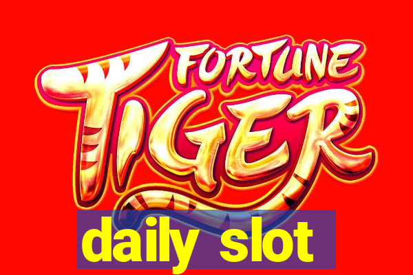 daily slot