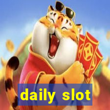 daily slot