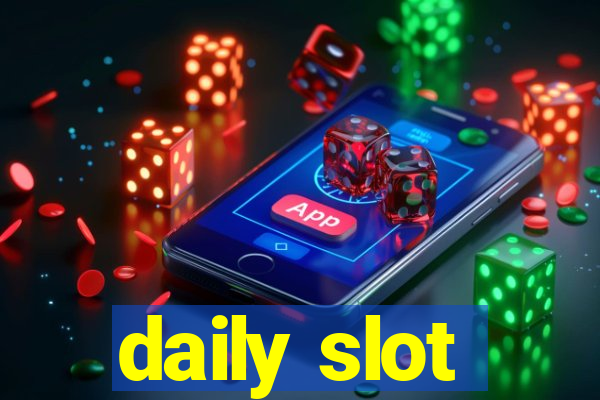 daily slot