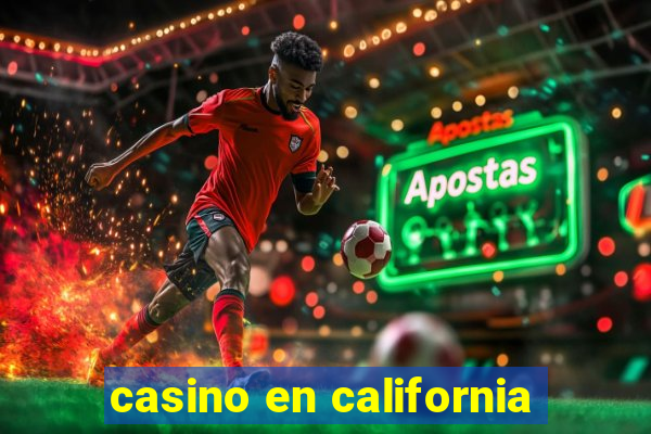 casino en california