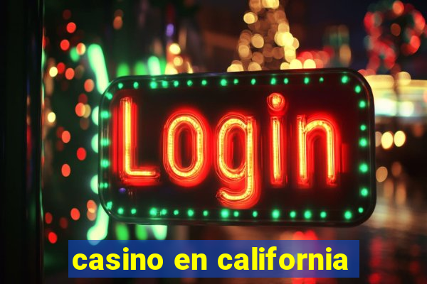 casino en california