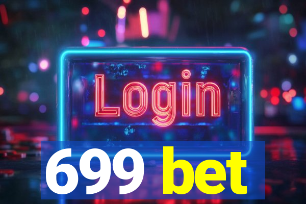 699 bet