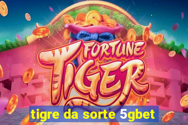 tigre da sorte 5gbet