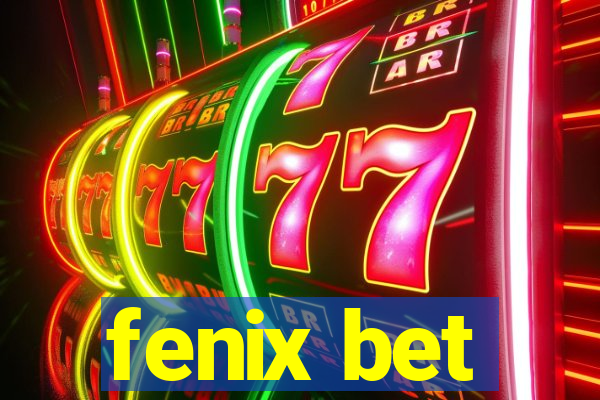 fenix bet