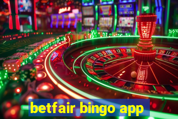 betfair bingo app