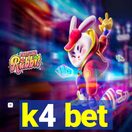 k4 bet