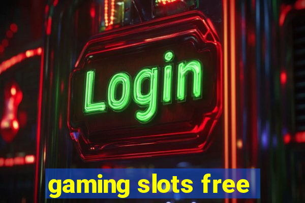 gaming slots free