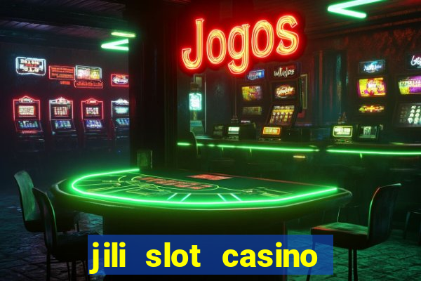 jili slot casino real money