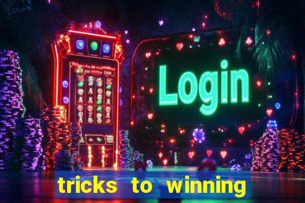 tricks to winning online slot machines