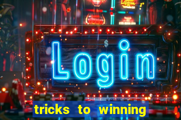 tricks to winning online slot machines