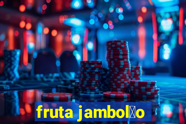 fruta jambol茫o