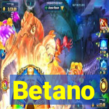 Betano