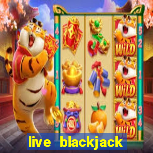 live blackjack online casino