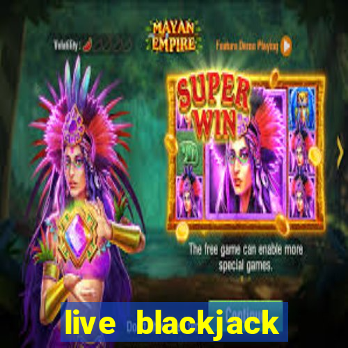 live blackjack online casino