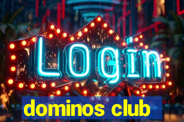 dominos club