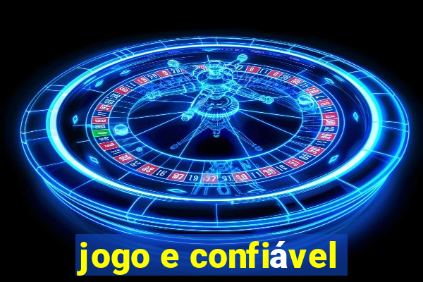 jogo e confiável