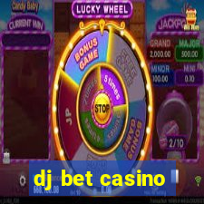 dj bet casino