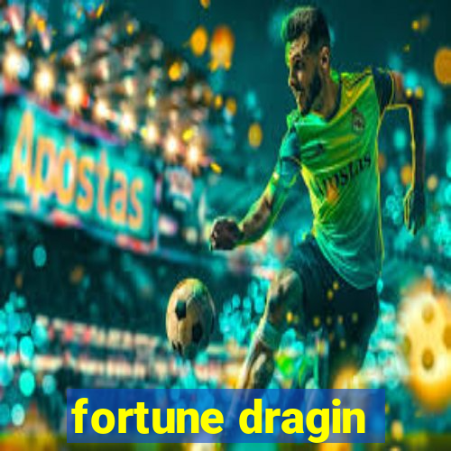 fortune dragin