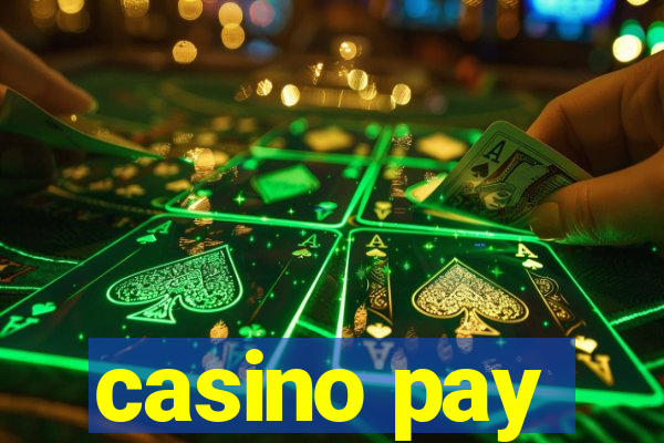 casino pay