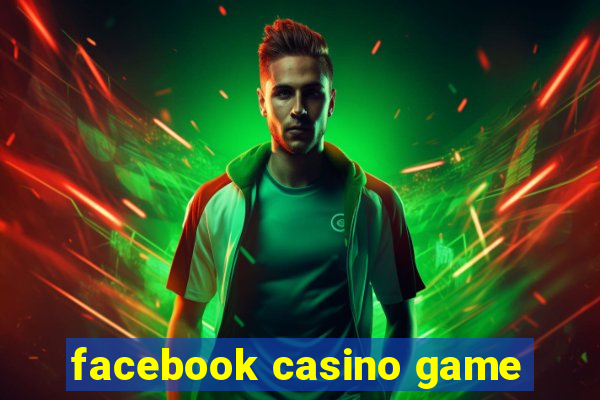 facebook casino game