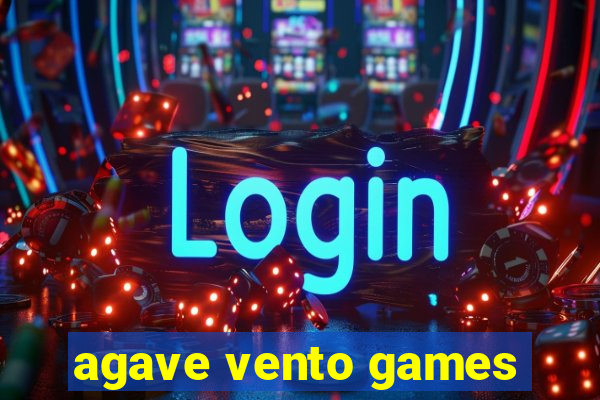 agave vento games