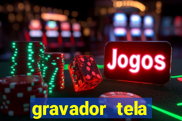 gravador tela windows 11