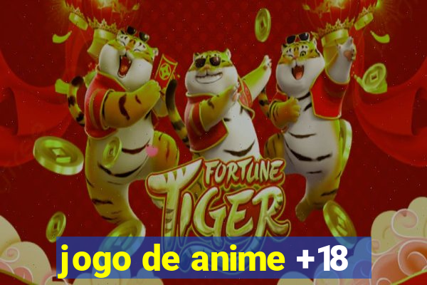 jogo de anime +18