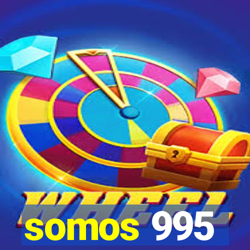 somos 995