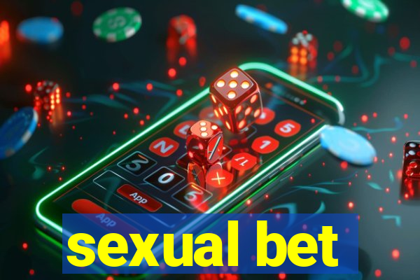 sexual bet