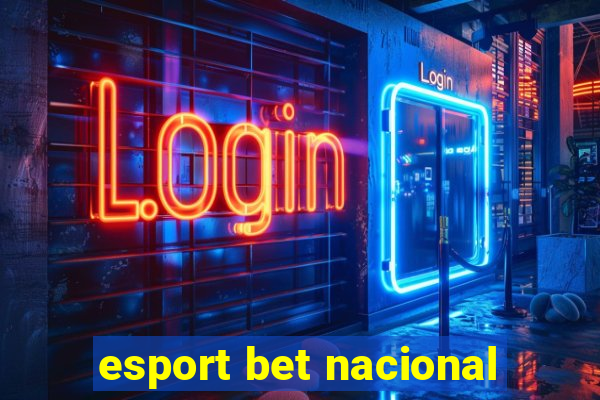 esport bet nacional