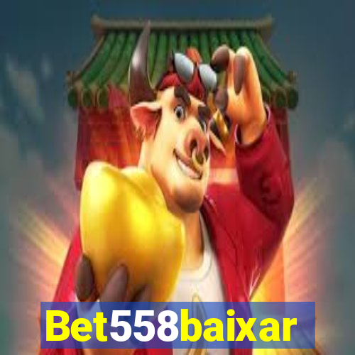 Bet558baixar