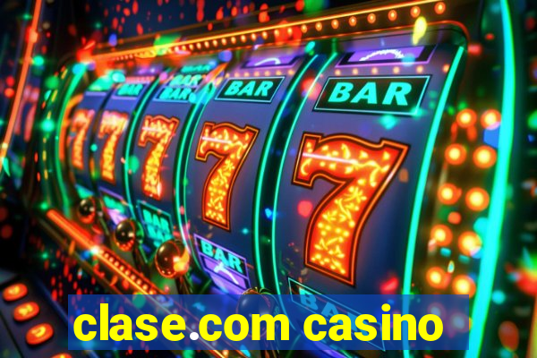 clase.com casino