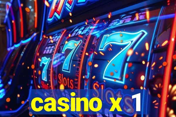 casino x 1