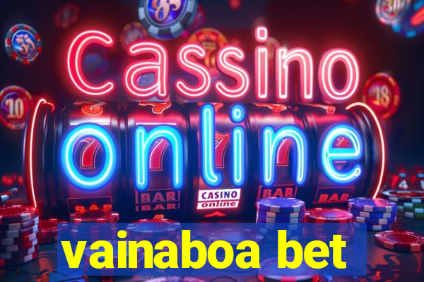 vainaboa bet