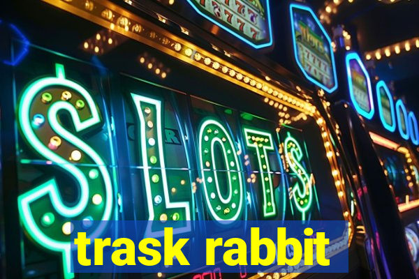 trask rabbit