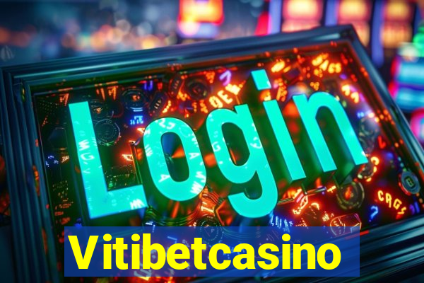 Vitibetcasino