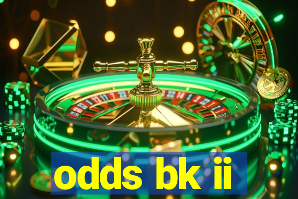 odds bk ii