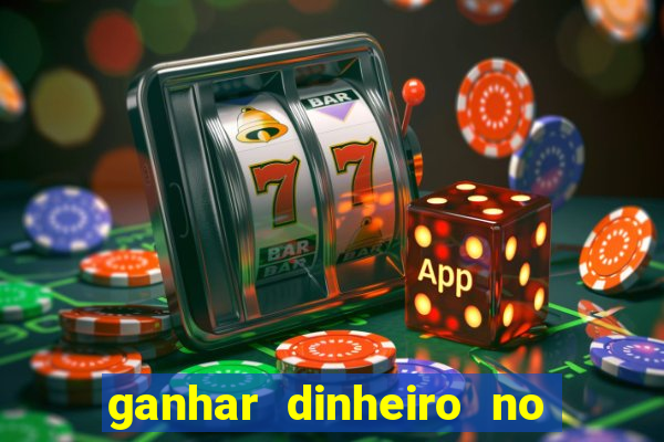 ganhar dinheiro no fortune tiger